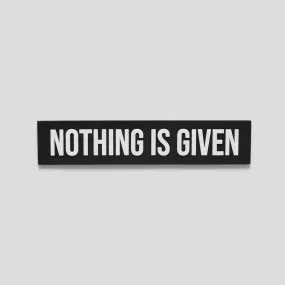 Nothing Is Given Patch