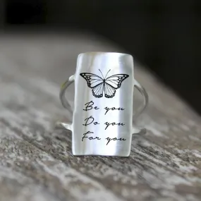 Sterling Silver Inspirational Ring Engraved With  Be you Do you For you, It's Never Too Late, Today,I Choose Joy