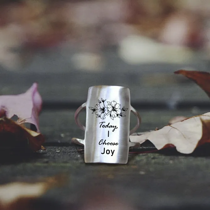 Sterling Silver Inspirational Ring Engraved With  Be you Do you For you, It's Never Too Late, Today,I Choose Joy